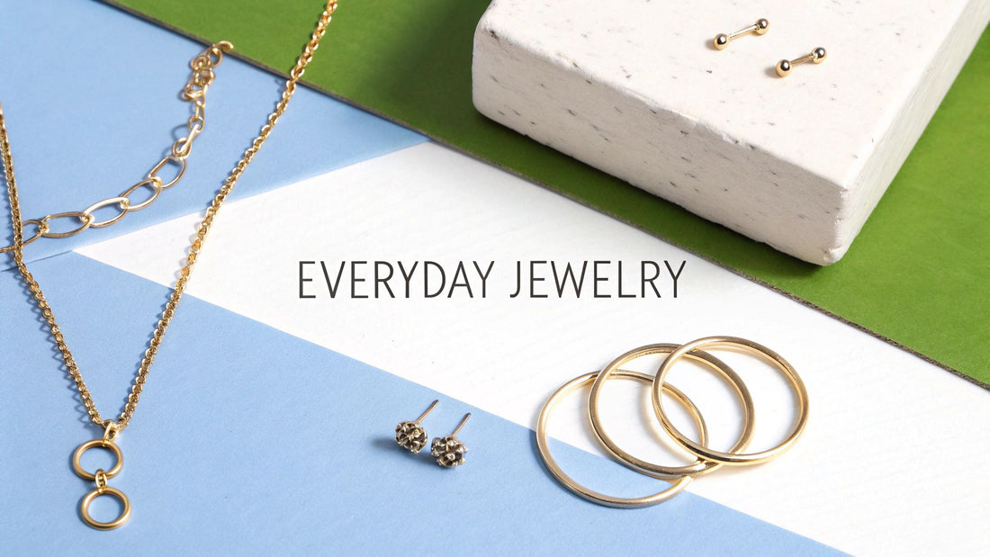 Your Guide to Choosing Everyday Jewelry